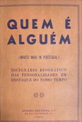 QUEM É ALGUÉM. (Who's who in Portugal). Dicionário biográfico das personalidades em destaque do nosso tempo. Ano de 1947.